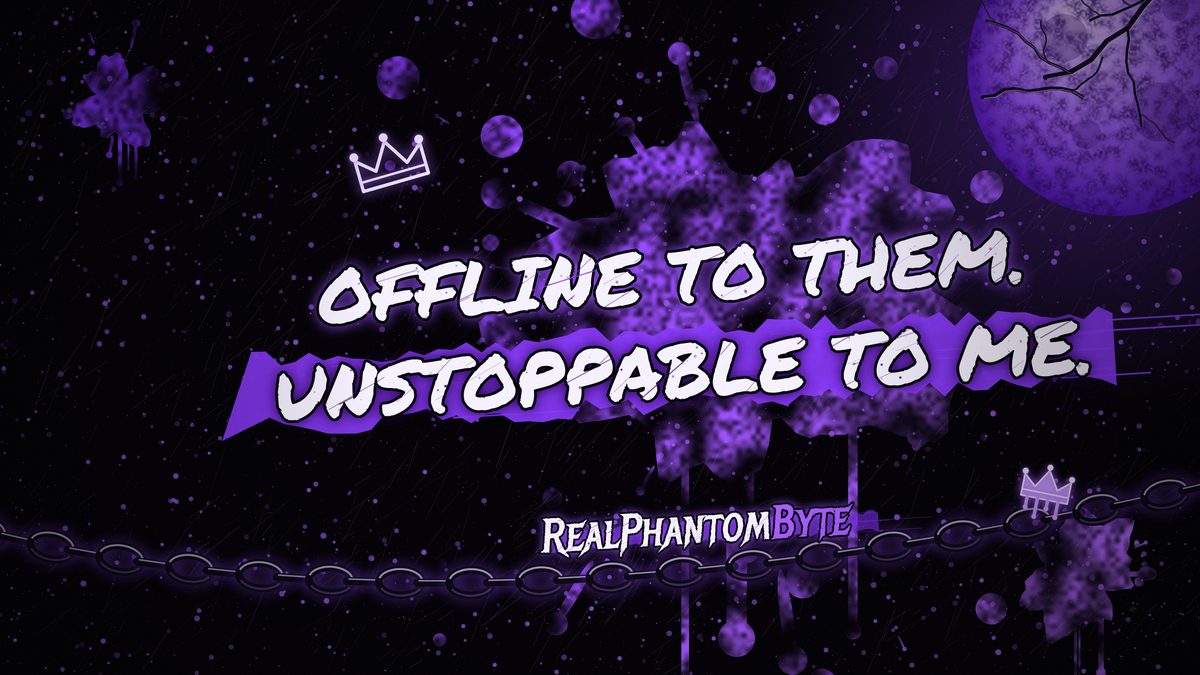 Unstoppable wallpaper: the words offline to them, unstoppable to me in white paint over purple splatter